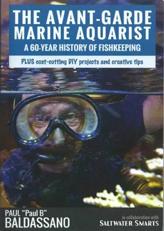 [PDF] READ Free The Avant-Garde Marine Aquarist: A 60-Year history of Fish