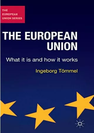 Read PDF  The European Union: What it is and how it works (The European Union Series, 84)