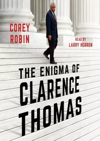 Pdf Ebook The Enigma of Clarence Thomas