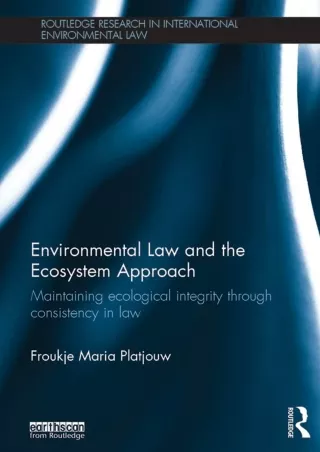 Read online  Environmental Law and the Ecosystem Approach: Maintaining ecological integrity