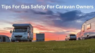 Tips for Gas Safety For Caravan Owners