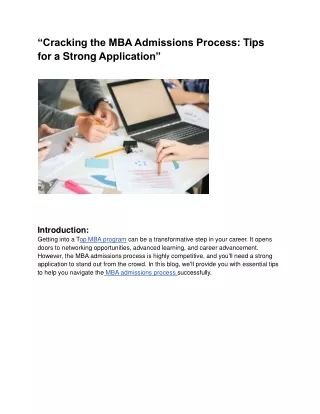 “Cracking the MBA Admissions Process_ Tips for a Strong Application”