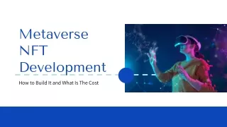 Metaverse NFT Marketplace Development_ How to Build It and What Is The Cost