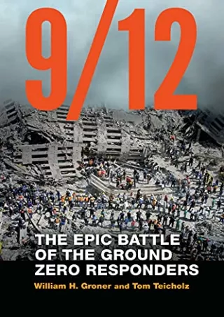 DOWNLOAD/PDF 9/12: The Epic Battle of the Ground Zero Responders