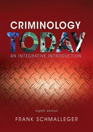 [PDF] DOWNLOAD Criminology Today: An Integrative Introduction (8th Edition)