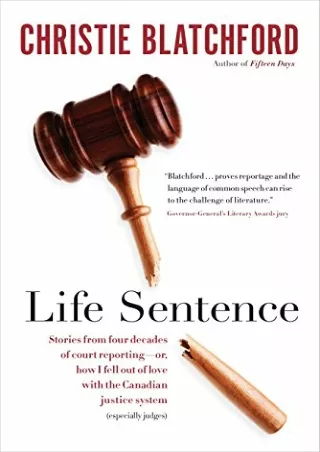 get [PDF] Download Life Sentence: Stories from Four Decades of Court Reporting -- or, How I Fell