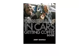 PDF read online The Comedians in Cars Getting Coffee Book unlimited