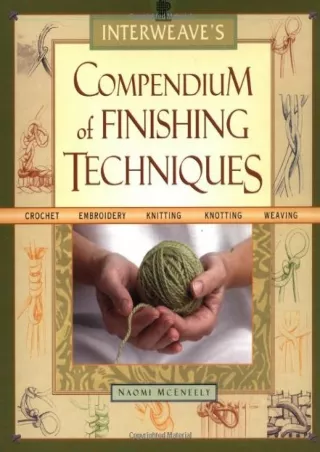 EPUB DOWNLOAD Interweave's Compendium of Finishing Techniques ipad