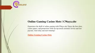 Online Gaming Casino Slots  C9taya.site