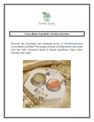 Cocoa Butter Lip Balm  Earthyscent.store