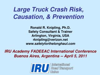 Large Truck Crash Risk, Causation, &amp; Prevention