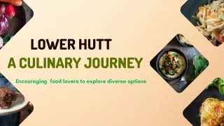 Lower Hutt A culinary journey