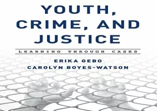 (PDF)FULL DOWNLOAD Youth, Crime, and Justice: Learning through Cases