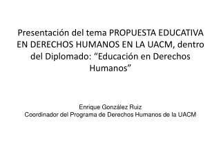 Quienes participamos en el proyecto de formación de abogados de la Universidad Autónoma de la Ciudad de México, persegui