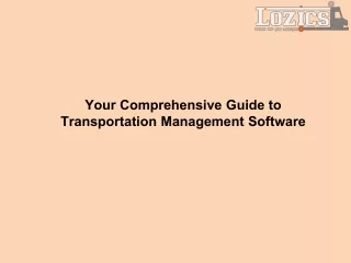 Your Comprehensive Guide to Transportation Management Software