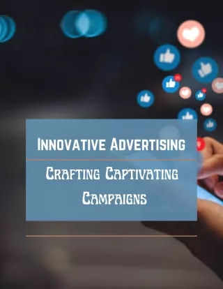 Innovative Advertising Crafting Captivating  Campaigns