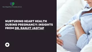 Nurturing Heart Health During Pregnancy: Insights from Dr. Ranjit Jagtap