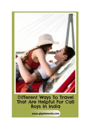 Different Ways To Travel That Are Helpful For Call Boys In India