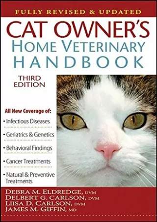 PDF Read Online Cat Owner's Home Veterinary Handbook, Fully Revised and Upd