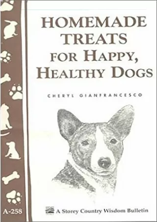 PDF KINDLE DOWNLOAD Homemade Treats for Happy, Healthy Dogs (Storey Country