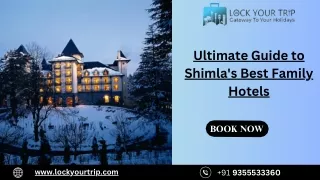 Ultimate Guide to Shimla's Best Family Hotels