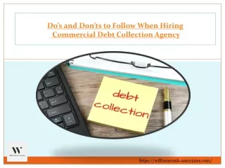 Do’s and Don’ts to Follow When Hiring Commercial Debt Collection Agency