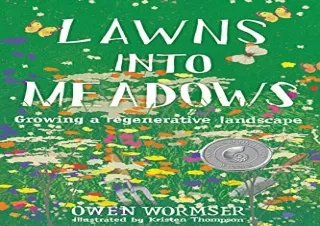 [PDF] Lawns into Meadows: Growing a Regenerative Landscape Ipad