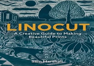 [PDF] Linocut: A Creative Guide to Making Beautiful Prints Android