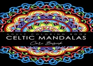 Download Celtic Mandalas adult colouring book: 50 pages of gorgeous Celtic desig