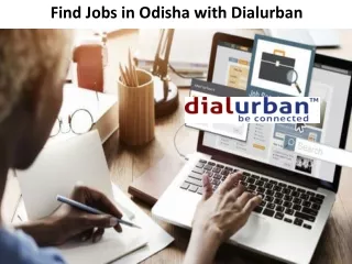 Find Jobs in Odisha with Dialurban