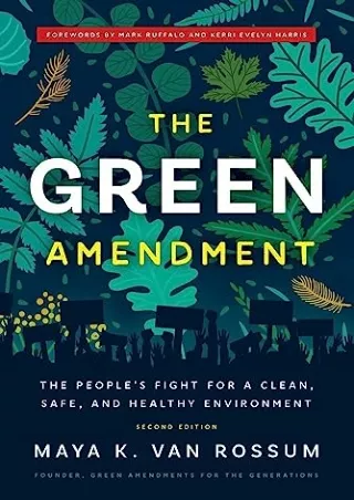 [PDF READ ONLINE] The Green Amendment: The People's Fight for a Clean, Safe, and Healthy