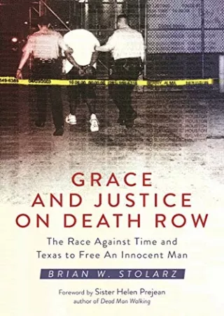 Download Book [PDF] Grace and Justice on Death Row: The Race against Time and Texas to Free an