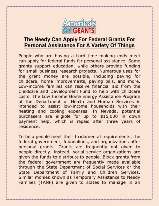 The Needy Can Apply For Federal Grants For Personal Assistance For A Variety Of Things