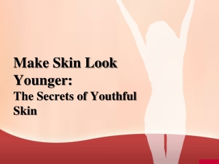 Make Skin Look Younger