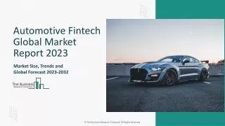 Global Automotive Fintech Market Trends And Growth Rate By 2032