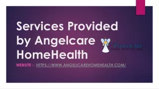 Importance of Home Care Nursing Services - Angelicare home health