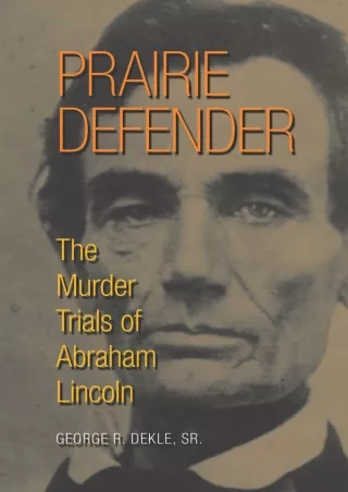 PDF/READ Prairie Defender: The Murder Trials of Abraham Lincoln bestseller