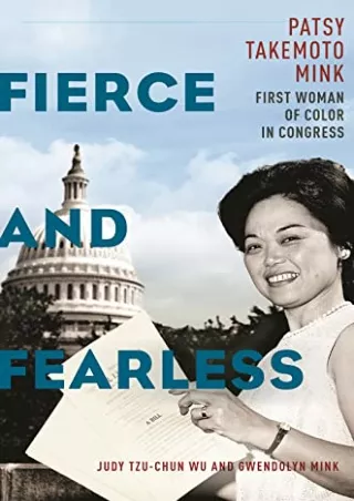 PDF BOOK DOWNLOAD Fierce and Fearless: Patsy Takemoto Mink, First Woman of