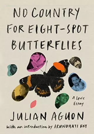 PDF Read Online No Country for Eight-Spot Butterflies: A Lyric Essay ipad