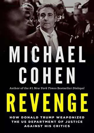 PDF KINDLE DOWNLOAD Revenge: How Donald Trump Weaponized the US Department