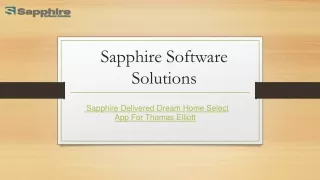 Sapphire Delivered Dream Home Select App For Thomas Elliott 