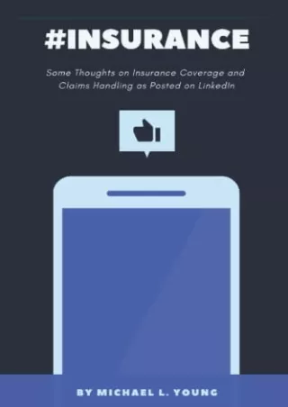 READ [PDF] #insurance: Some Thoughts on Insurance Coverage and Claims Handl