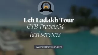 "Customized Leh Ladakh Itineraries by GTB Travels34 Taxi Services"