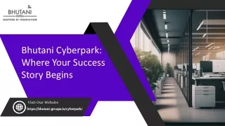 Bhutani Cyberpark: Where Your Success Story Begins