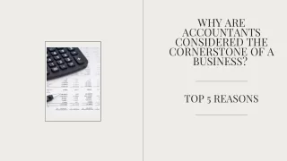 Why Are Accountants Considered The Cornerstone Of A Business Top 5 Reasons