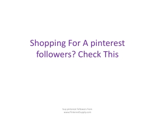 Shopping For A pinterest followers? Check This