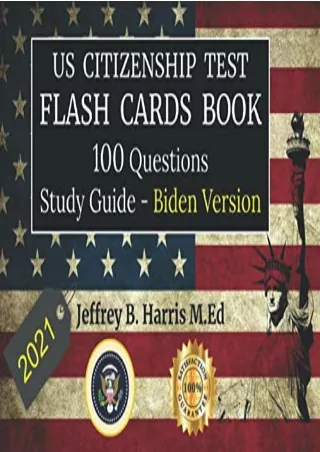 get [PDF] Download U.S. Citizenship Test Flash Cards Book 2021: 100 Questions - Study Guide -