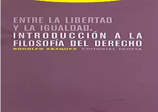 Download Entre la libertad y la igualdad: Introducción a la filosofía del derech