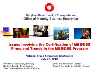 Issues Involving the Certification of MBE/DBE Firms and Trends in the MBE/DBE Program National Fraud Awareness Conferenc
