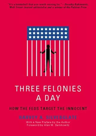 Full Pdf Three Felonies A Day: How the Feds Target the Innocent